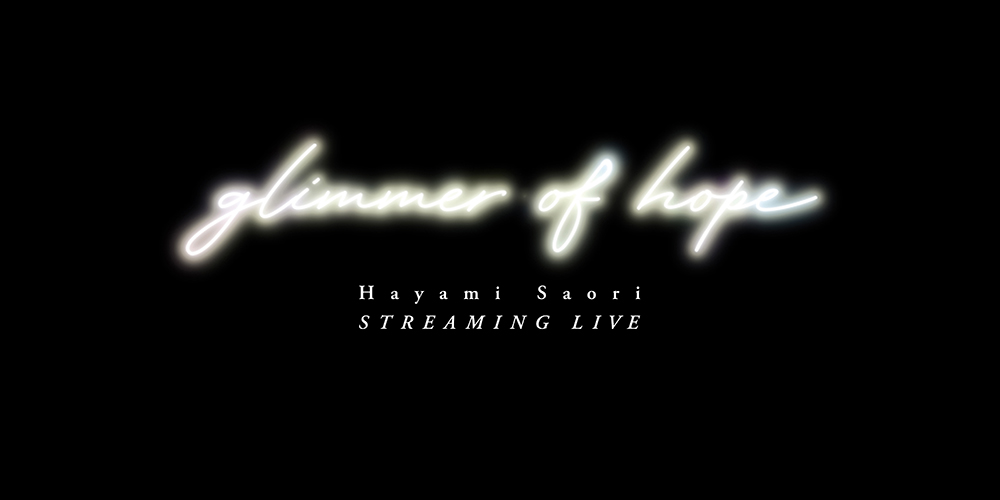 「Hayami Saori STREAMING LIVE “glimmer of hope”」ロゴ